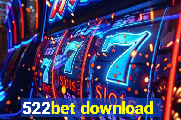 522bet download